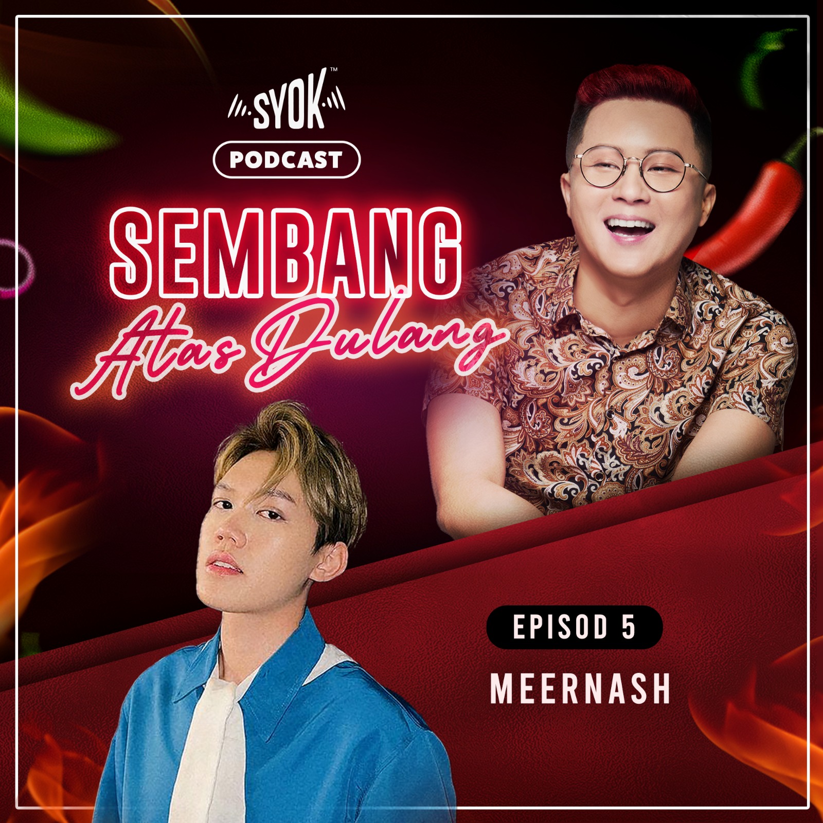 Meernash | Podcast Sembang Atas Dulang EP5